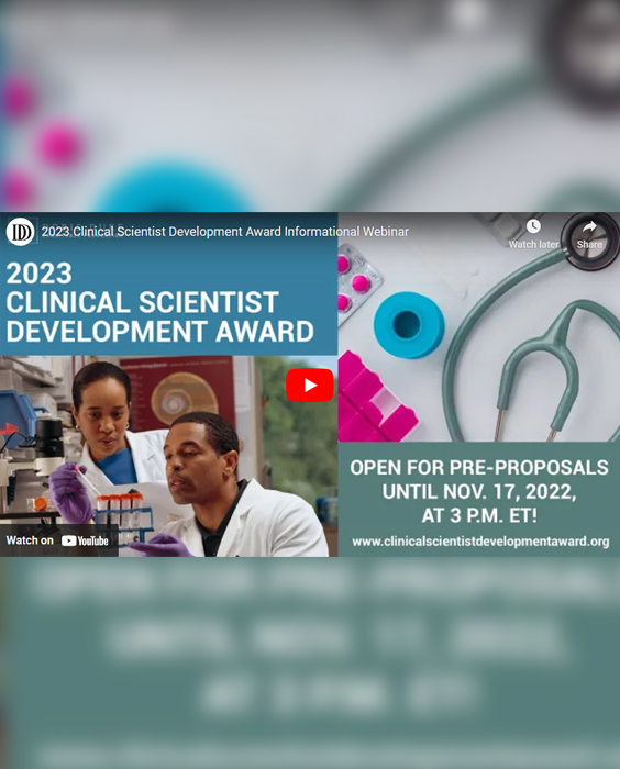 Watch the 2023 Clinical Scientist Development Award Informational Webinar