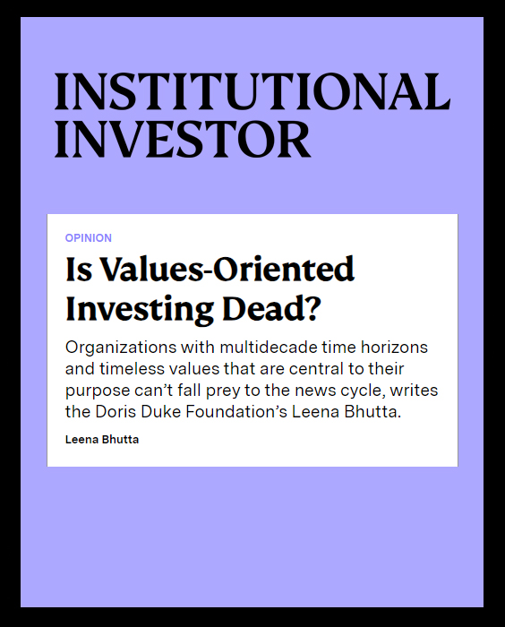 "Is Values-Oriented Investing Dead?," Writes DDF CIO Leena Bhutta in Institutional Investor