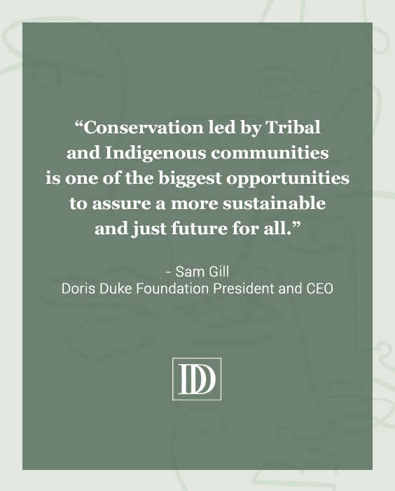 Doris Duke Foundation and Partners Announce Over $100 Million  for Tribal-led Conservation 