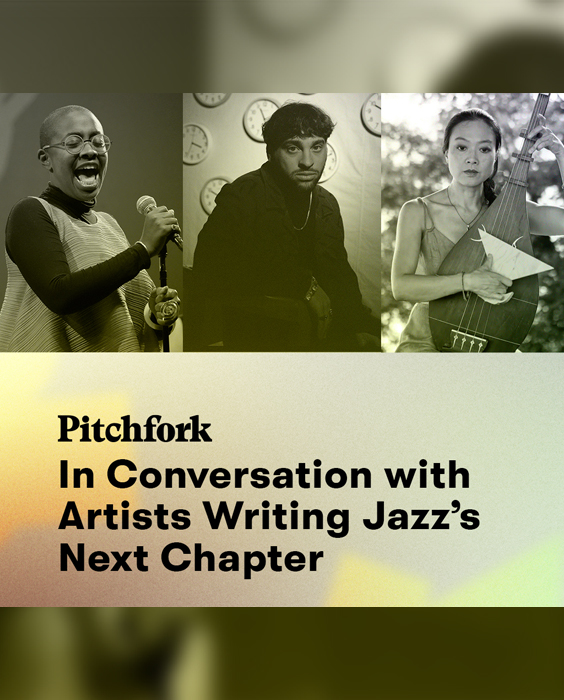 Save the Date for Pitchfork Livestream Event with Artists Writing Jazz's Next Chapter
